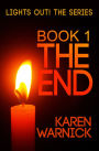 The End (Book One of the Lights Out! series)