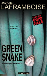 Title: Green Snake, Author: Michele Laframboise