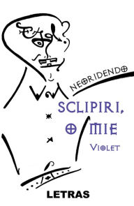 Title: Sclipiri, O Mie: vol.1 Violet, Author: Neoridendo