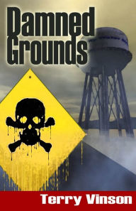 Title: Damned Grounds, Author: Terry Vinson