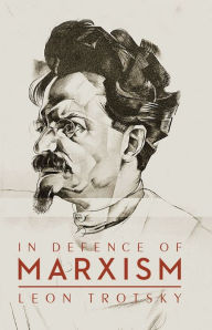 Title: In Defence of Marxism, Author: Leon Trotsky