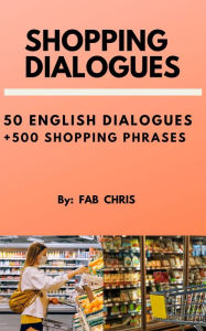 Title: Shopping Dialogues, Author: Fab Chris