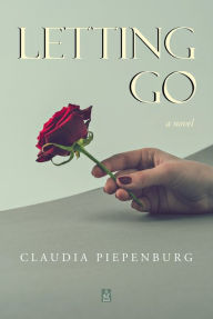Title: Letting Go, Author: Claudia Piepenburg