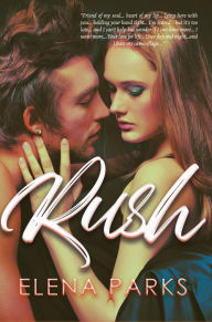 Title: Rush, Author: Elena Parks