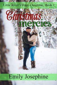 Title: Christmas Mercies, Author: Emily Josephine