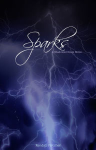 Title: Sparks, Author: Kendall Fletcher