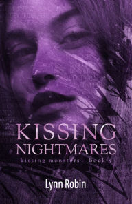 Title: Kissing Nightmares (Kissing Monsters 5), Author: Lynn Robin