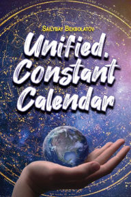 Title: Unified, Constant Calendar, Author: Sailybay Bekbolatov