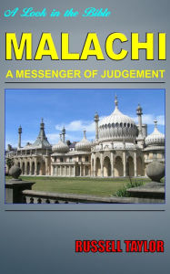 Title: Malachi, A Messenger of Judgement, Author: Russell Taylor