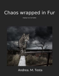 Title: Chaos Wrapped in Fur, Author: Andrea Testa