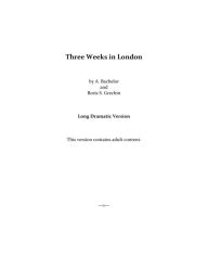 Title: Three Weeks in London, Author: A. Bachelor