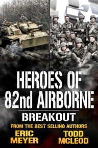 Title: Breakout: Heroes of the 82nd Airborne Book 3, Author: Eric Meyer