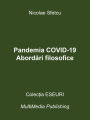 Pandemia COVID-19: Abordari filosofice