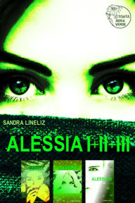 Title: Alessia I+II+III: Întreaga Serie Verde, Author: Sandra Lineliz