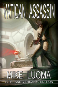 Title: Vatican Assassin: 15th Anniversary Edition, Author: Mike Luoma