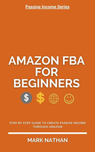 Title: Amazon FBA For Beginners, Author: Mark Nathan
