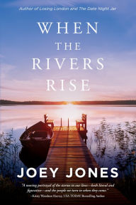 Title: When the Rivers Rise, Author: Joey Jones