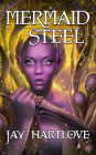 Mermaid Steel
