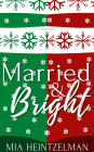 Married & Bright