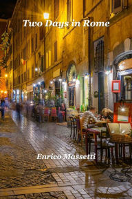 Title: Two Days in Rome, Author: Enrico Massetti