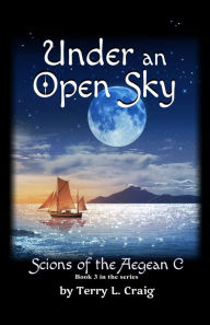 Title: Under an Open Sky, Author: Terry L. Craig