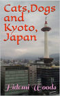 Cats, Dogs and Kyoto, Japan