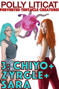 Title: 3: Chiyo+Zyrgle+Sara, Author: Polly Liticat