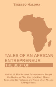 Title: Tales of an African Entrepreneur, Author: Tiisetso Maloma