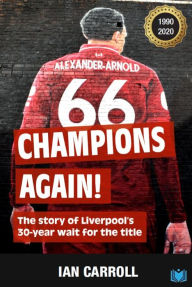 Title: Champions Again: The Story of Liverpool's 30-Year Wait for the Title, Author: Ian Carroll