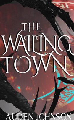 The Wailing Town (The Other Investigator Series 2)