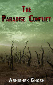 Title: The Paradise Conflict, Author: Abhishek Ghosh