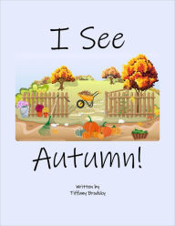 Title: I See Autumn, Author: Tiffany Brodsky