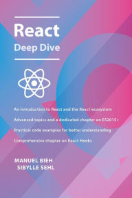 Title: React Deep Dive, Author: Manuel Bieh