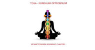 Title: Yoga Kundalini Opprobrium, Author: Venkateswara Nana Rao Chappidi