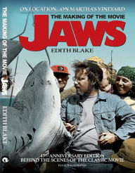 Title: The Making of the Movie Jaws (45th Anniversary Edition), Author: Edith Blake