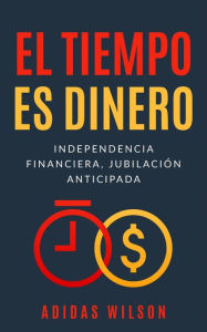 Title: El Tiempo es Dinero, Author: Adidas Wilson
