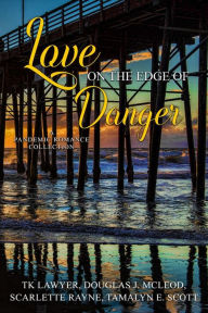 Title: Love on the Edge of Danger, Author: Douglas J. McLeod