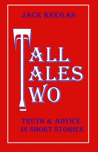 Title: Tall Tales Two, Author: Jack Kregas