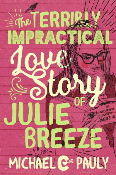 The Terribly Impractical Love Story of Julie Breeze
