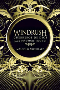 Title: Windrush: Guerreros de Dios, Author: Malcolm Archibald