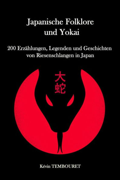 200 Erzählungen, Legenden und Geschichten von Riesenschlangen in Japan