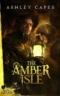 The Amber Isle (The Book of Never, #1)
