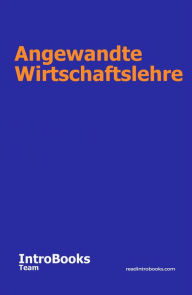 Title: Angewandte Wirtschaftslehre, Author: IntroBooks Team