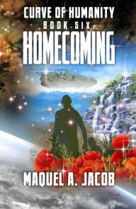 Title: Homecoming (Curve of Humanity, #6), Author: Maquel A. Jacob