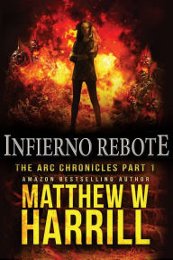 Title: Infierno Rebote, Author: Matthew W. Harrill