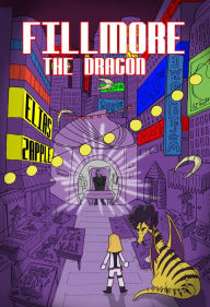 Title: Fillmore the Dragon #3 (Jellybean the Dragon Stories), Author: Elias Zapple