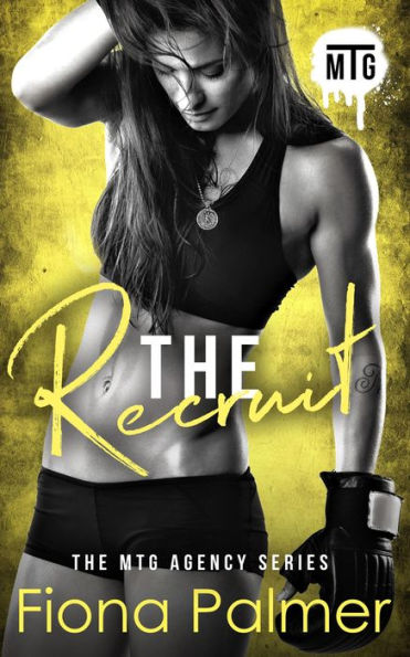 The Recruit (The MTG Agency Series, #1)