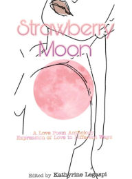 Title: Strawberry Moon, Author: Kathyrine Legaspi