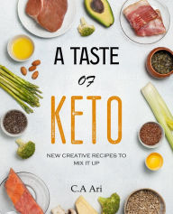 Title: A Taste of Keto, Author: C.A ARI