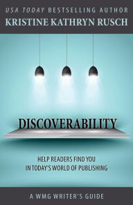 Title: Discoverability (WMG Writer's Guides, #5), Author: Kristine Kathryn Rusch